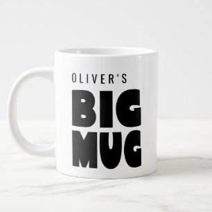 One Huge Mug   Custom Name Novelty