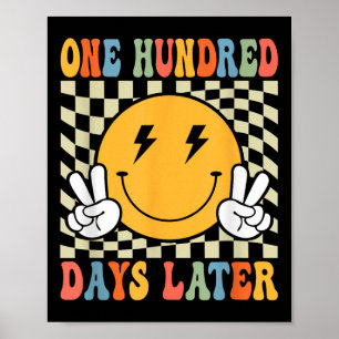 One Hundred 100th Day Of School Later Teacher Kid Poster