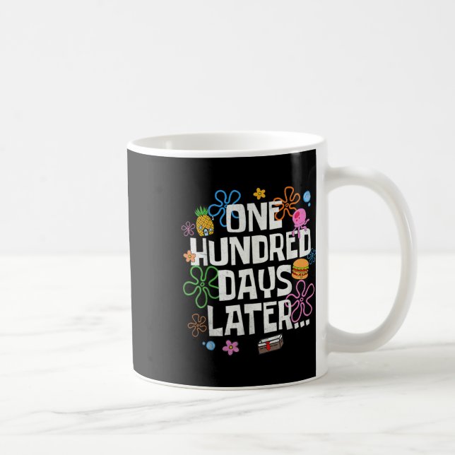 One Hundred Days Later 100 Days Of School Student  Coffee Mug (Right)