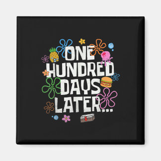 One Hundred Days Later 100 Days Of School Student  Magnet