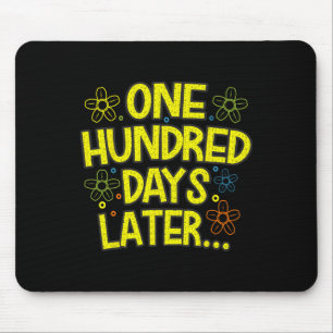 One Hundred Days Later 100 Days Of School Student Mouse Mat