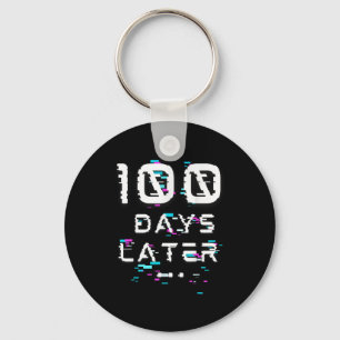 One Hundred Days Later 100th Day Of School Glitch  Key Ring
