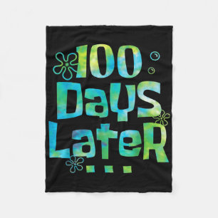 One Hundred Days Later 100th Day Of School Teacher Fleece Blanket