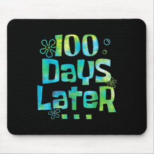 One Hundred Days Later 100th Day Of School Teacher Mouse Mat