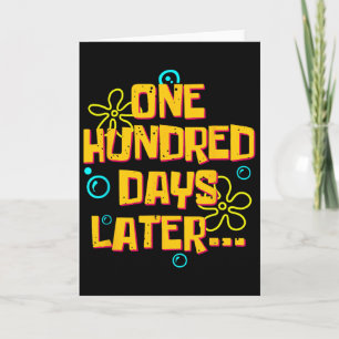 One Hundred Days Later Funny 100 Days Of School  Card