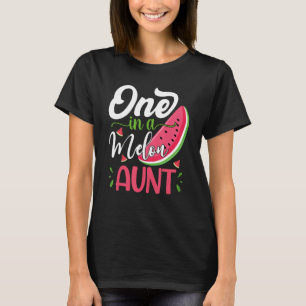 One In A Melon Aunt Watermelon Family Bday Party T-Shirt