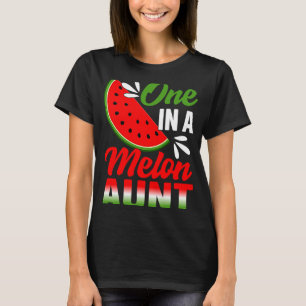 One In A Melon Aunt Watermelon Family Birthday Par T-Shirt