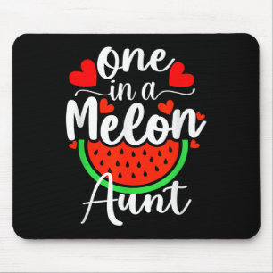 One In A Melon Aunt Watermelon Summer Auntie Mouse Mat