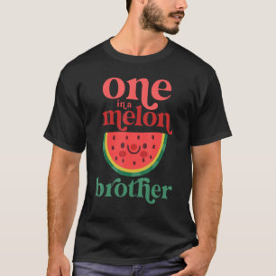 One In A Melon Brother Cute Watermelon First Birth T-Shirt