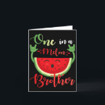 One In A Melon Brother Funny Birthday Matching Fam Card<br><div class="desc">One In A Melon Brother Funny Birthday Matching Family Summer</div>