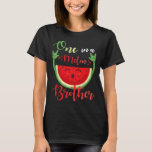 One In A Melon Brother Funny Birthday Matching Fam T-Shirt<br><div class="desc">One In A Melon Brother Funny Birthday Matching Family Summer</div>