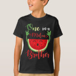 One In A Melon Brother Funny Birthday Matching Fam T-Shirt<br><div class="desc">One In A Melon Brother Funny Birthday Matching Family Summer</div>