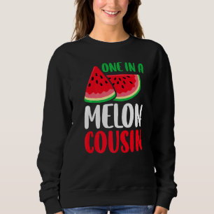 One In A Melon Cousin  Watermelon Family Matching Sweatshirt