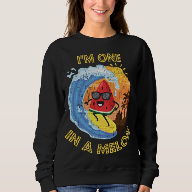 One In A Melon Cute Fun Summer Watermelon Fruit Lo Sweatshirt (Front)