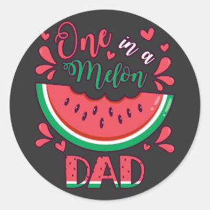 One in a Melon Dad B-Day Party Classic Round Sticker