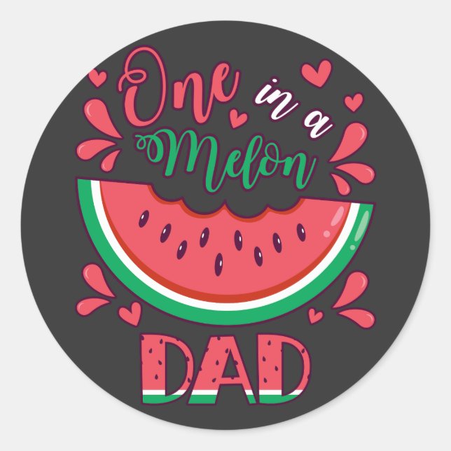 One in a Melon Dad B-Day Party Classic Round Sticker (Front)