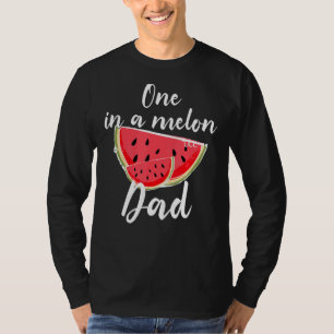 One In A Melon Dad Waterlemon Summer Vacation Fath T-Shirt