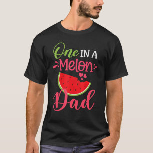 One In A Melon Dad Watermelon Family Birthday Part T-Shirt