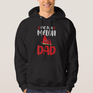 One In A Melon Dad Watermelon Family Matching Dad Hoodie