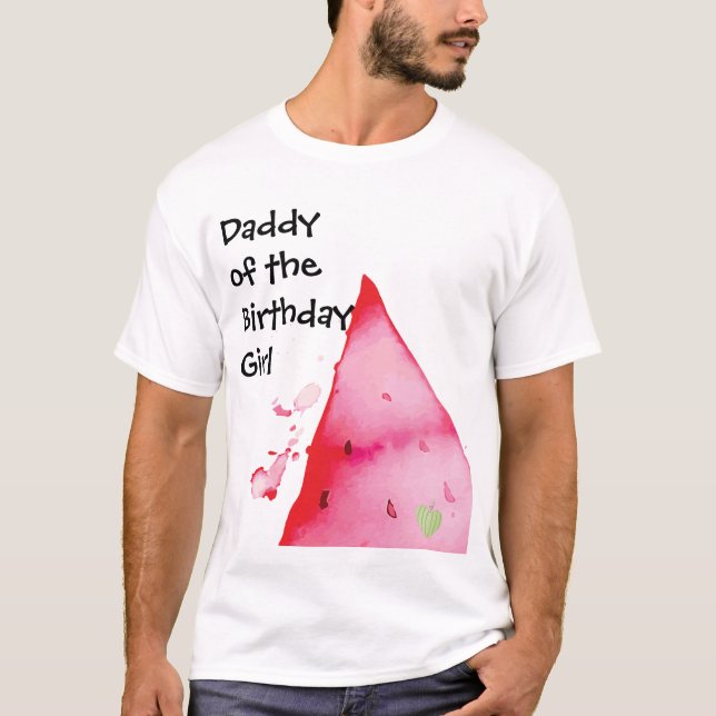 One In a Melon Daddy of the Birthday Girl T-Shirt (Front)