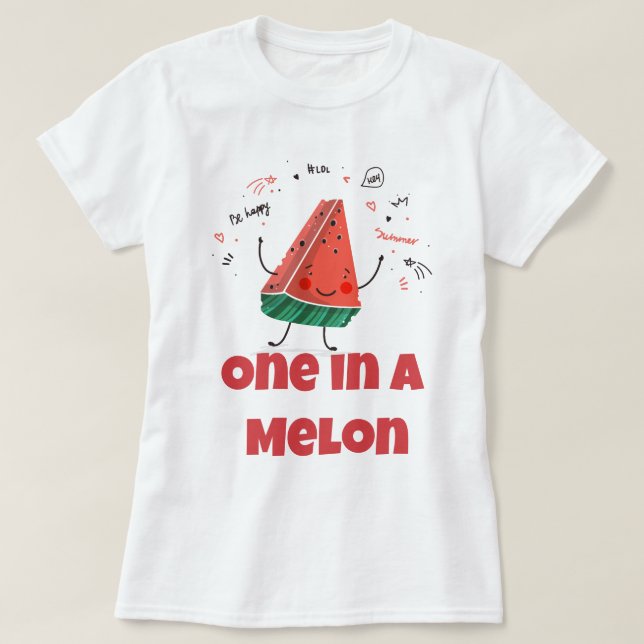 One in a Melon – Fun Summer Watermelon Design T-Shirt (Design Front)