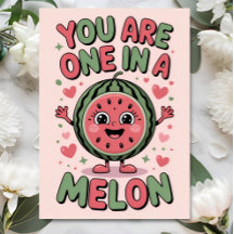 One in a Melon – Fun Watermelon Birthday Card