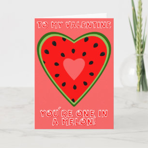 One In A Melon Funny Valentine Card