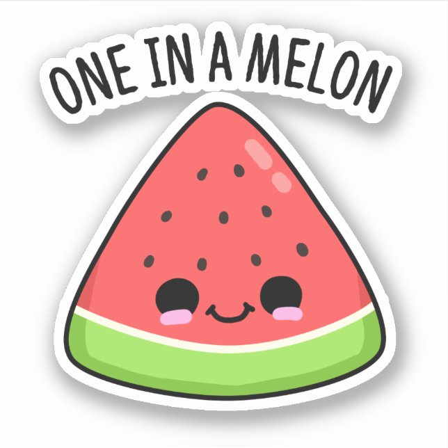 One In A Melon Funny Watermelon Pun  (Front)