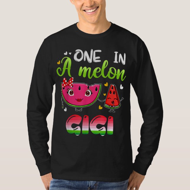 One In A Melon Gigi Funny Watermelon T-Shirt (Front)
