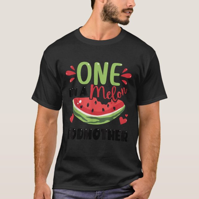 One in a Melon Godmother Summer Birthday Matching  T-Shirt (Front)