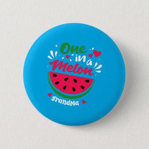 One In A Melon Grandma Cute Watermelon Love Design 6 Cm Round Badge