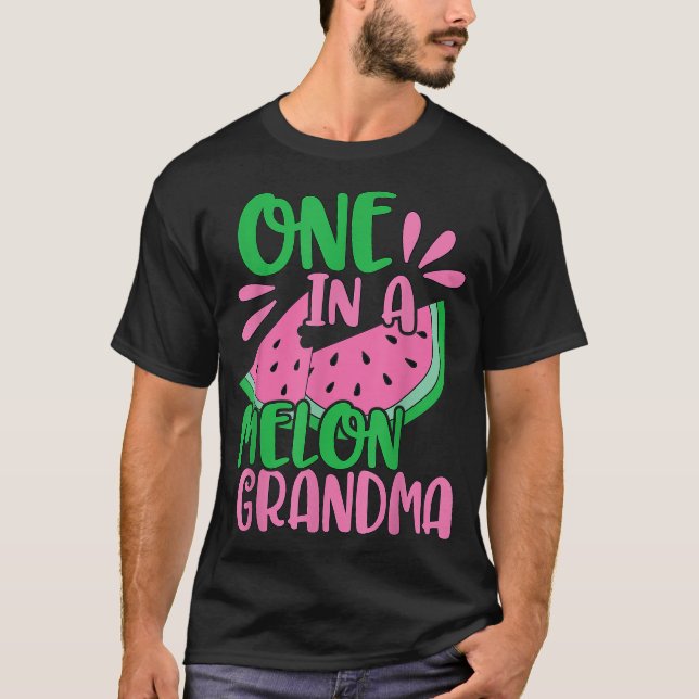 One In A Melon Grandma Watermelon Pink Grandmother T-Shirt (Front)