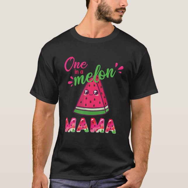 One In A Melon Mama Funny Watermelon T-Shirt (Front)