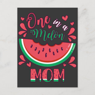One in a Melon Mum B-Day Party Postcard