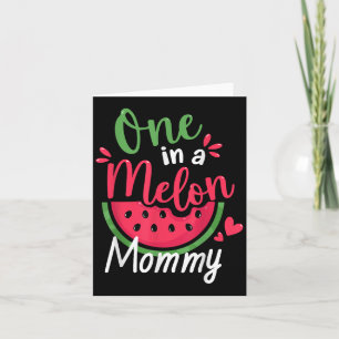 One In A Melon Mummy 1st Birthday Summer Family Ma Card
