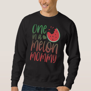 One In A Melon Mummy Matching Family Watermelon  P Sweatshirt
