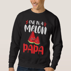 One In A Melon Papa Watermelon  Family Matching Sweatshirt