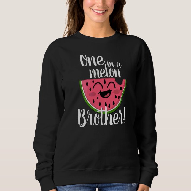 One In A Melon Party Brother Group Matching First  Sweatshirt (Front)