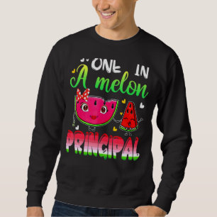 One In A Melon Principal  Watermelon Sweatshirt