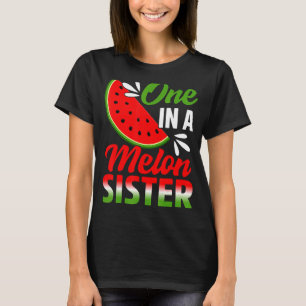 One In A Melon Sister Watermelon Family Birthday P T-Shirt