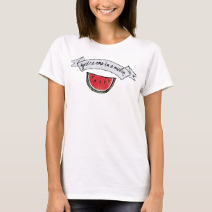 One in a Melon T-Shirt