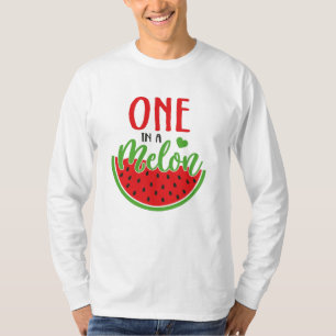 One in a melon T-Shirt