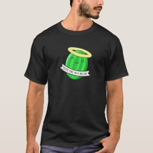 One In A Melon T-Shirt