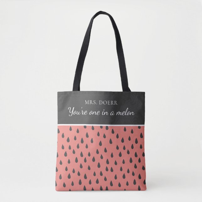 One In A Melon Teacher Tote  (Front)