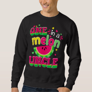 One In A Melon Uncle Bday Matching Group Summer 1 Sweatshirt