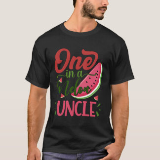 One In A Melon Uncle Watermelon Family Bday Py T-Shirt