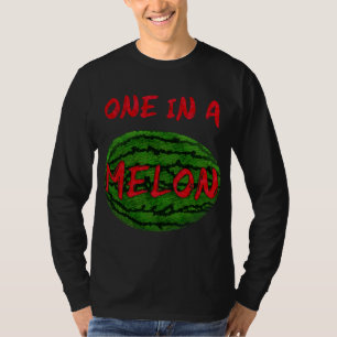 One In A Melon Whole Watermelon Funny Pun Fruit Sw T-Shirt