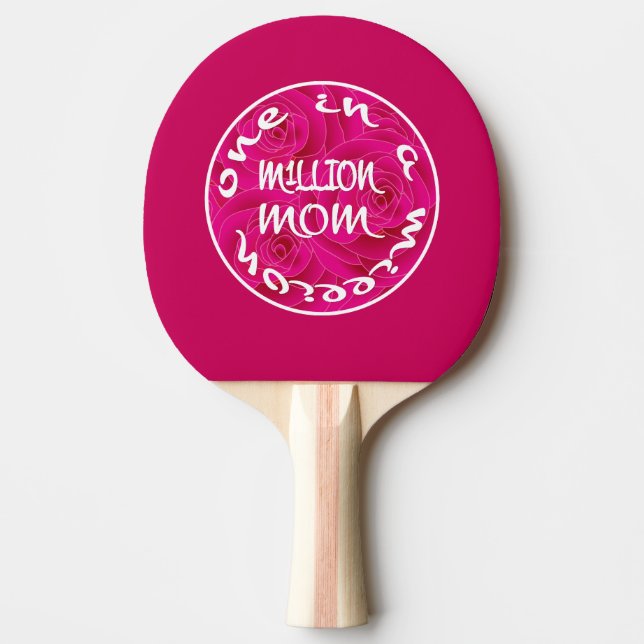 One in A Million Mum Ping Pong Paddle (Front)