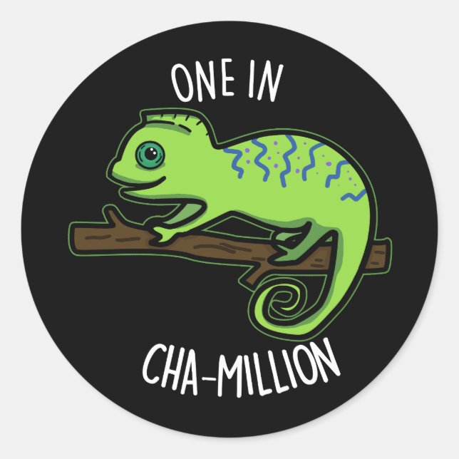 One In Cha-Million Funny Chameleon Pun Dark BG Classic Round Sticker (Front)