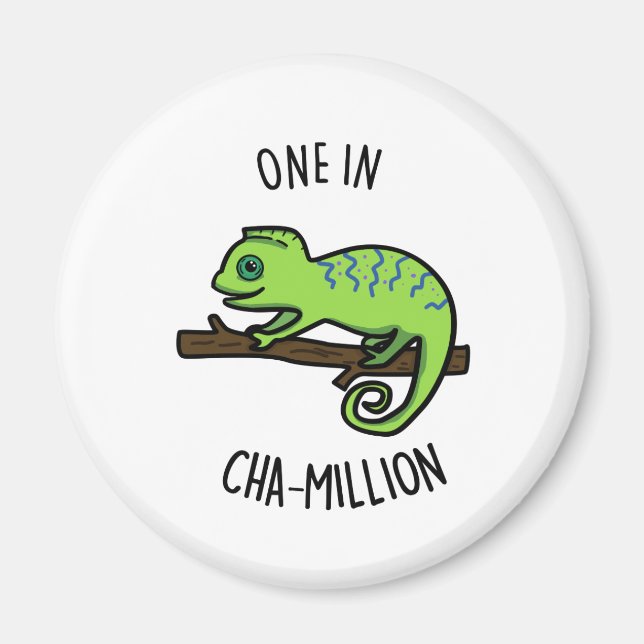 One In Cha-Million Funny Chameleon Pun  Magnet (Front)